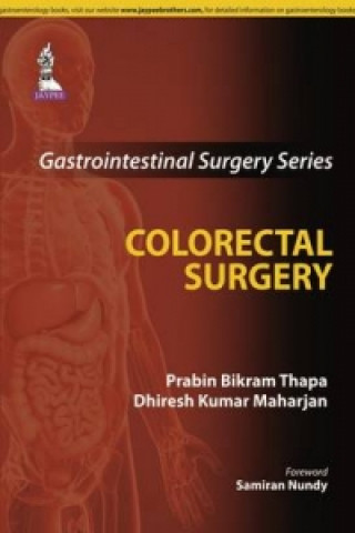 Buch Gastrointestinal Surgery Series: Colorectal Surgery Prabin Bikram Thapa