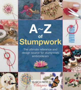 Könyv A-Z of Stumpwork Country Bumpkin Publications