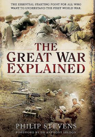 Buch Great War Explained Philip Stevens