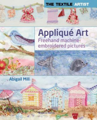 Książka Textile Artist: Applique Art Abigail Mill
