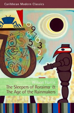 Knjiga Sleepers of Roraima & The Age of the Rainmakers Wilson Harris