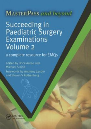 Carte Succeeding in Paediatric Surgery Examinations, Volume 2 Brice Antao
