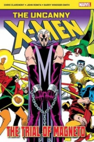 Kniha Uncanny X-Men: The Trial of Magneto Chris Claremont