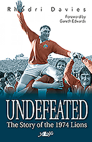 Buch Undefeated - The Story of the 1974 Lions Rhodri Davies