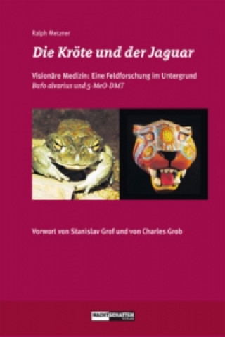 Kniha Die Kröte und der Jaguar Ralph Metzner