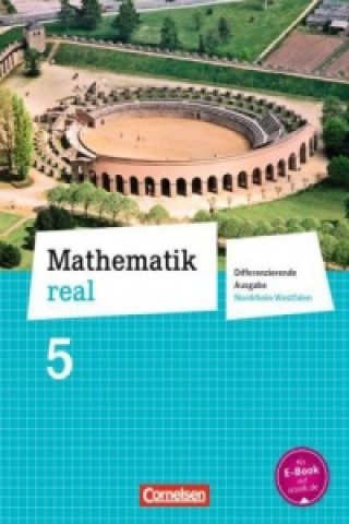 Kniha Mathematik real - Differenzierende Ausgabe Nordrhein-Westfalen - 5. Schuljahr Reinhold Koullen