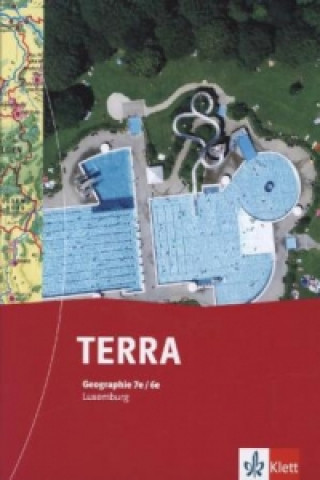 Książka TERRA Geographie 7e/6e. Ausgabe Luxemburg 