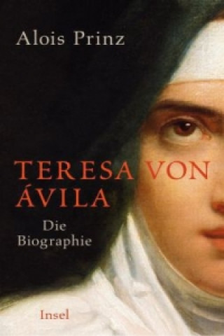 Könyv Teresa von Ávila Alois Prinz