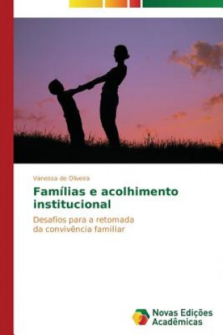 Kniha Familias e acolhimento institucional Vanessa de Oliveira