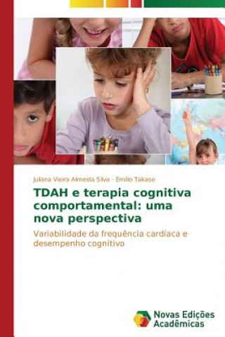 Carte TDAH e terapia cognitiva comportamental Almeida Silva Juliana Vieira