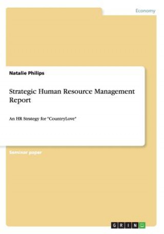 Carte Strategic Human Resource Management Report Natalie Philips