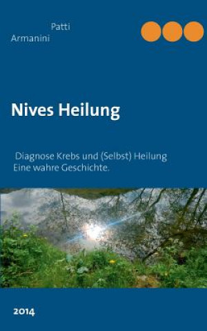 Книга Nives Heilung Patti Armanini