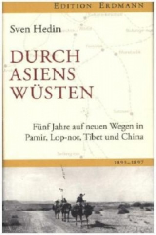Carte Fünf Jahre auf neuen Wegen in Pamir, Lop-Nor, in Tibet und China 1893-1897 Sven Hedin
