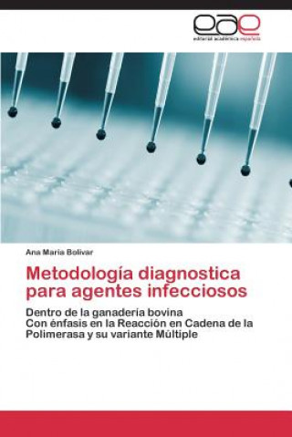 Kniha Metodologia Diagnostica Para Agentes Infecciosos Ana Maria Bolivar