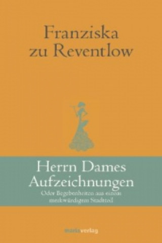 Kniha Herrn Dames Aufzeichnungen Franziska Gräfin zu Reventlow