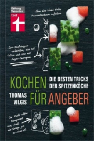 Книга Kochen für Angeber Thomas Vilgis