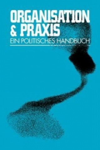 Kniha Organisation & Praxis 