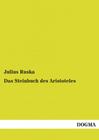 Buch Das Steinbuch des Aristoteles Julius Ruska