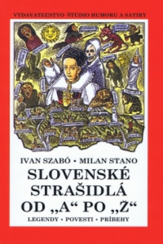 Kniha Slovenské strašidlá od "A" po "Ž" - Brož. Ivan Szabó