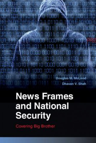 Книга News Frames and National Security Douglas M.  McLeod