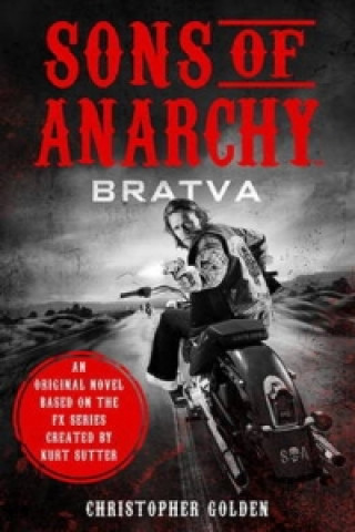 Book Sons of Anarchy - Bratva Christopher Golden & Kurt Sutter