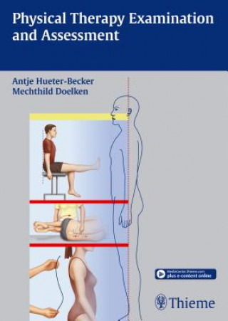 Kniha Physical Therapy Examination and Assessment Antje Hüter-Becker