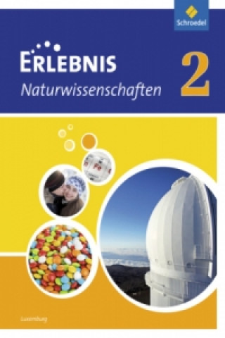 Book Erlebnis Naturwissenschaften - Ausgabe 2013 für Luxemburg. Bd.2 