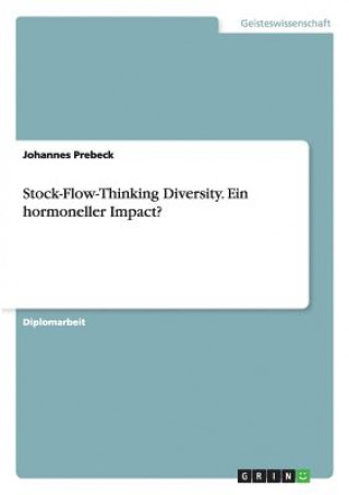 Kniha Stock-Flow-Thinking Diversity. Ein hormoneller Impact? Johannes Prebeck