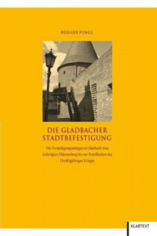 Książka Die Gladbacher Stadtbefestigung Rüdiger Pongs