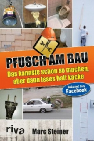 Книга Pfusch am Bau Marc Steiner