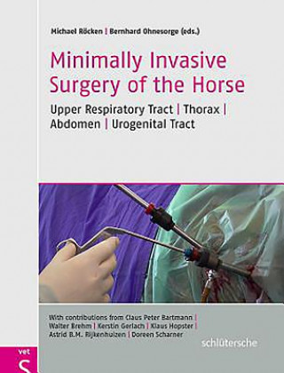 Książka Minimally Invasive Surgery of the Horse Michael Röcken