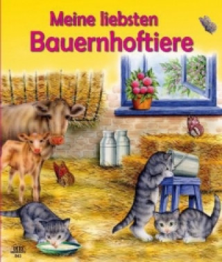 Kniha Meine liebsten Bauernhoftiere 