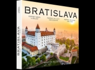 Kniha Bratislava - Portrét mesta a krajiny Martin Sloboda