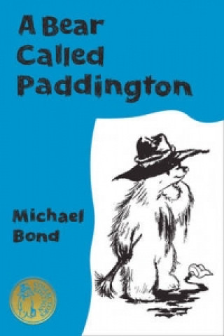 Kniha Bear Called Paddington Collector's Edition Michael Bond