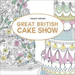 Knjiga Great British Cake Show Harriet Popham