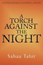 Kniha A Torch Against the Night Sabaa Tahir