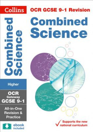 Knjiga OCR Gateway GCSE 9-1 Combined Science Higher All-in-One Complete Revision and Practice Collins GCSE