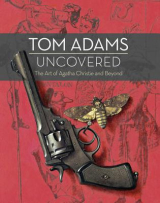 Книга Tom Adams Uncovered Tom Adams