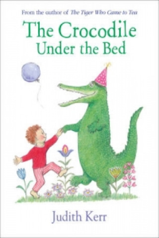 Könyv Crocodile Under the Bed Judith Kerr