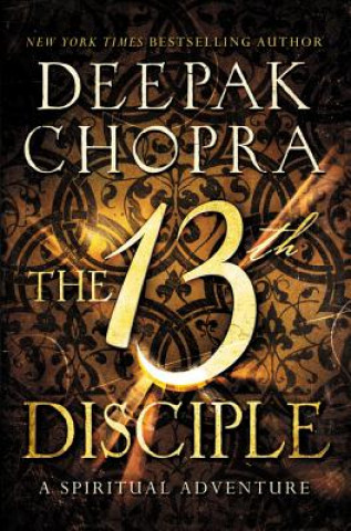 Kniha 13th Disciple Deepak Chopra