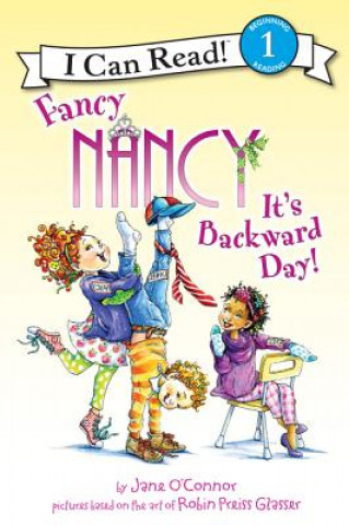Könyv Fancy Nancy: It's Backward Day! Jane O'Connor
