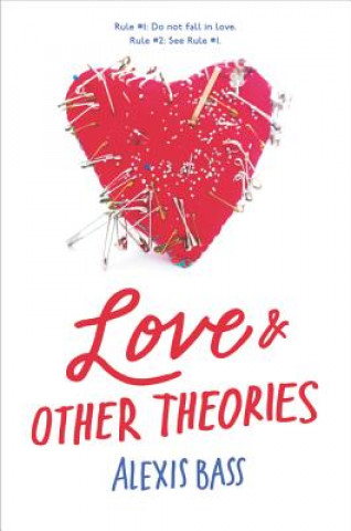 Könyv Love and Other Theories Alexis Bass