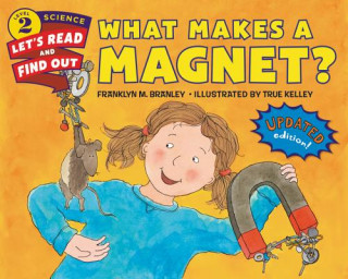 Könyv What Makes a Magnet? Franklyn M. Branley