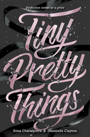 Kniha Tiny Pretty Things CHARAIPOTRA  SONA