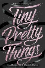 Könyv Tiny Pretty Things CHARAIPOTRA  SONA