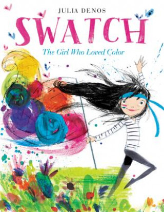 Carte Swatch: The Girl Who Loved Color Julia Denos