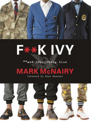 Könyv F--k Ivy and Everything Else Mark McNairy