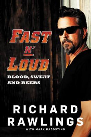 Книга Fast N' Loud Richard Rawlings
