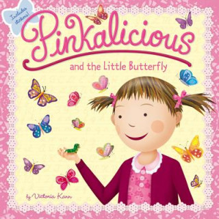 Könyv Pinkalicious and the Little Butterfly Victoria Kann