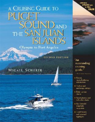 Książka Cruising Guide to Puget Sound and the San Juan Islands Migael M. Scherer